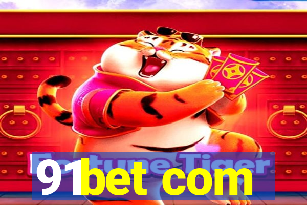 91bet com